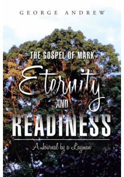 The Gospel of Mark - Eternity and Readiness