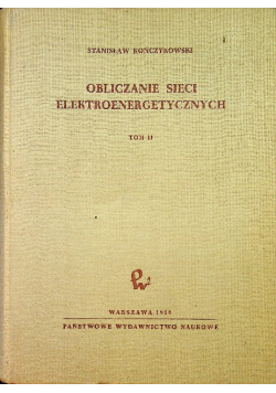 Obliczanie sieci elektroenergetycznych  tom 2