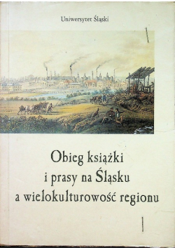 Obieg książki i prasy na Śląsku a