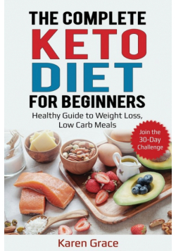 The Complete Keto Diet for Beginners