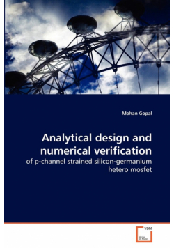 Analytical design and numerical verification