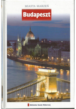 Miasta marzeń Budapeszt
