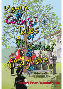Kevin & Colin's Tales of Mischief & Mayhem
