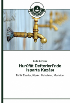Hurûfât Defterleri'nde Isparta Kazâsı