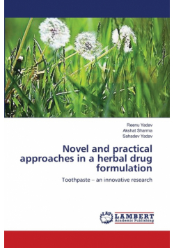 Novel and practical approaches in a herbal drug formulation