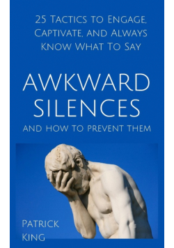 Awkward Silences and How to Prevent Them