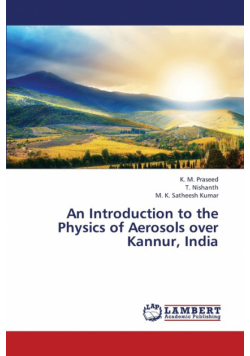 An Introduction to the Physics of Aerosols Over Kannur, India
