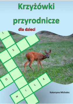 Krzyżówki przyrodnicze dla dzieci
