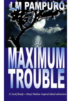 Maximum Trouble