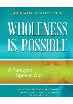 Wholeness is Possible