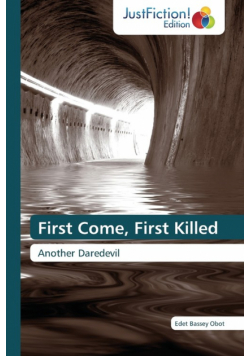 First Come, First Killed