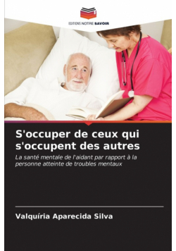 S'occuper de ceux qui s'occupent des autres