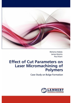 Effect of Cut Parameters on Laser Micromachining of Polymers