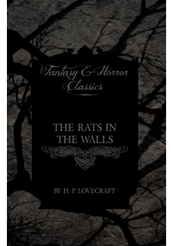 The Rats in the Walls (Fantasy and Horror Classics);With a Dedication by George Henry Weiss