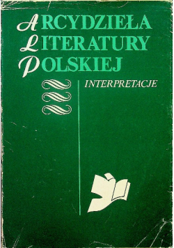 Arcydzieła literatury polskiej interpretacje