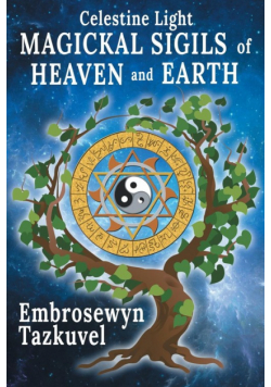 Celestine Light Magickal Sigils of Heaven and Earth