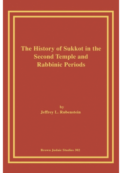 The History of Sukkot in the Second Temple and Rabbinic Periods