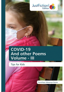 COVID-19 And other Poems Volume - III