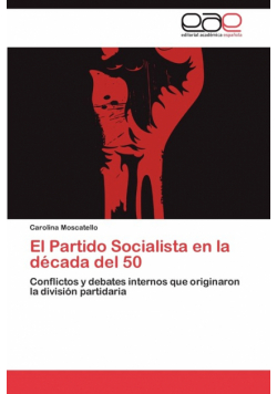 El Partido Socialista En La Decada del 50