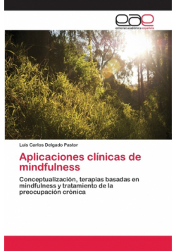 Aplicaciones clínicas de mindfulness