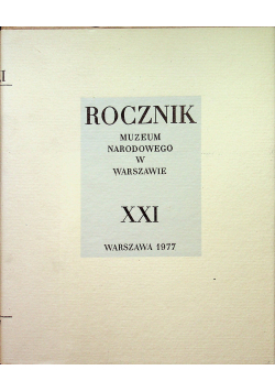 Rocznik Muzeum Narodowego w Warszawie XXI