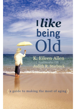 I Like Being Old