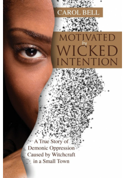 Motivated by Wicked Intention