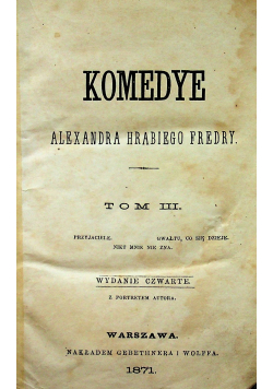 Komedye  tom III 1871r