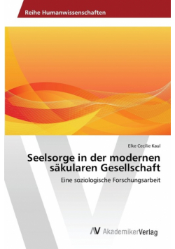 Seelsorge in der modernen säkularen Gesellschaft