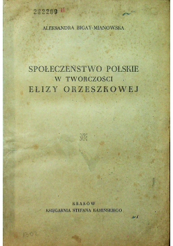 Społeczeństwo polskie w twórczości Elizy Orzeszkowej  1944 r.