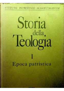 Storia della Teologia volume 1