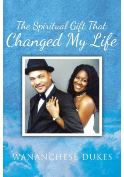 The Spiritual Gift That Changed My Life