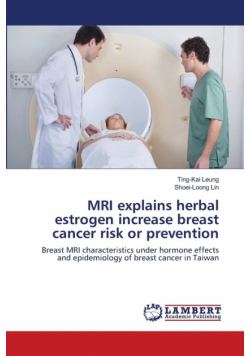 MRI explains herbal estrogen increase breast cancer risk or prevention