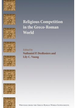 Religious Competition in the Greco-Roman World