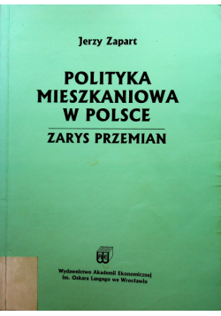 Polityka mieszkaniowa w Polsce Zarys przemian
