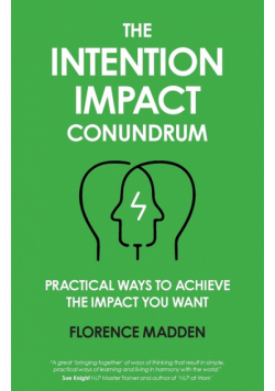 The Intention Impact Conundrum