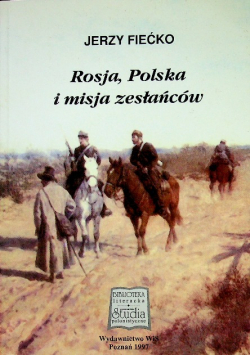 Rosja Polska i misja zesłańców