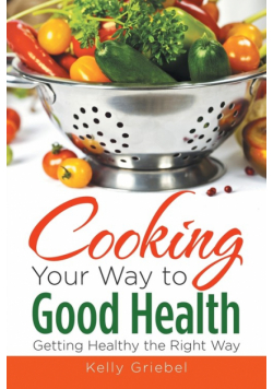 Cooking Your Way to Good Health