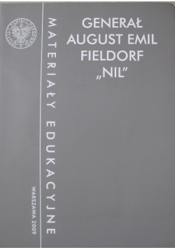 Generał August Emil Fieldorf "Nil" plus  CD