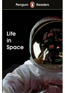 Penguin Readers Level 2. Life in Space