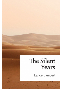 The Silent Years