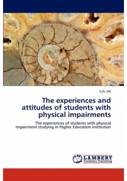 The experiences and attitudes of students with physical impairments