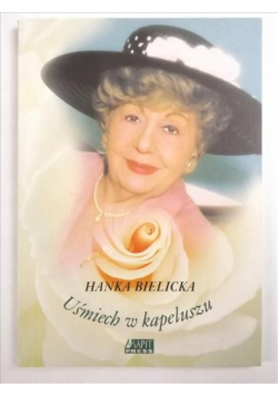 Bielicka Hanka - Uśmiech w kapeluszu