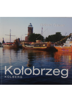 Kołobrzeg Kolberg