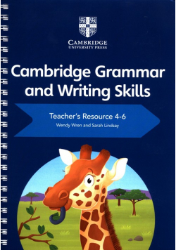 Cambridge Grammar and Writing Skills Teacher's Resource 4-6