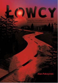 Łowcy między światłem a cieniem