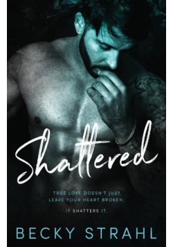 Shattered