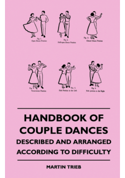 Handbook Of Couple Dances - Described And Arranged According To Difficulty