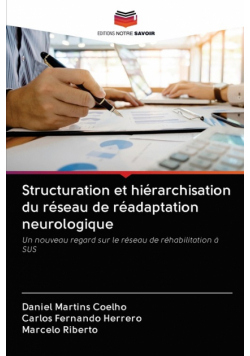 Structuration et hiérarchisation du réseau de réadaptation neurologique
