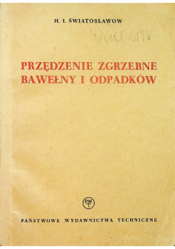 Przędzenie zgrzebne bawełny i odpadków